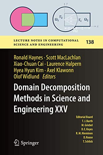 9783030567521: Domain Decomposition Methods in Science and Engineering XXV (Lecture Notes in Computational Science and Engineering, 138)