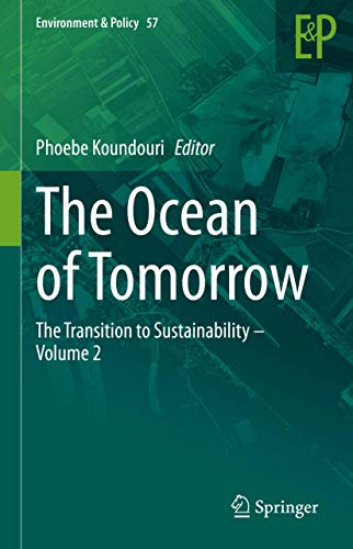 Stock image for The Ocean of Tomorrow: The Transition to Sustainability ? Volume 2 (Environment & Policy, 57) for sale by GF Books, Inc.