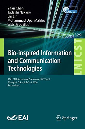 Beispielbild fr Bio-inspired Information and Communication Technologies: 12th EAI International Conference, BICT 2020, Shanghai, China, July 7-8, 2020, Proceedings . and Telecommunications Engineering, 329) zum Verkauf von HPB-Ruby