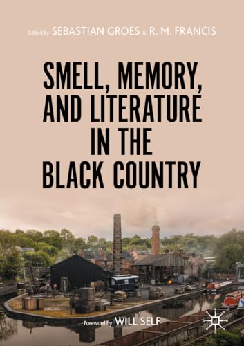 Stock image for Smell, Memory, and Literature in the Black Country for sale by PBShop.store US