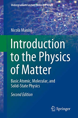 Stock image for Introduction to the Physics of Matter : Basic Atomic; Molecular; and Solid-State Physics for sale by Ria Christie Collections