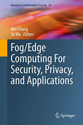 9783030573270: Fog/Edge Computing For Security, Privacy, and Applications: 83 (Advances in Information Security)