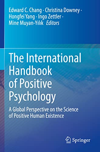 Stock image for The International Handbook of Positive Psychology: A Global Perspective on the Science of Positive Human Existence for sale by Revaluation Books