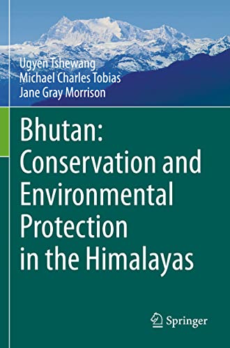 Beispielbild fr Bhutan: Conservation and Environmental Protection in the Himalayas zum Verkauf von Lucky's Textbooks