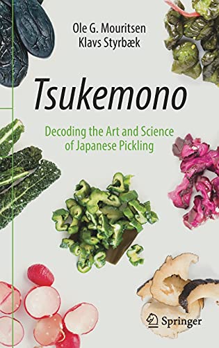 Stock image for Tsukemono: Decoding the Art and Science of Japanese Pickling for sale by ThriftBooks-Atlanta