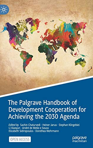 Stock image for The Palgrave Handbook of Development Cooperation for Achieving the 2030 Agenda Contested Collaboration for sale by PBShop.store US