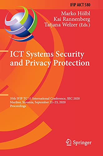 9783030582036: ICT Systems Security and Privacy Protection: 35th IFIP TC 11 International Conference, SEC 2020, Maribor, Slovenia, September 21–23, 2020, Proceedings ... in Information and Communication Technology)