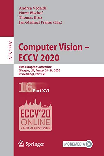 Stock image for Computer Vision ECCV 2020: 16th European Conference, Glasgow, UK, August 2328, 2020, Proceedings, Part XVI (Lecture Notes in Computer Science, 12361) for sale by Big River Books