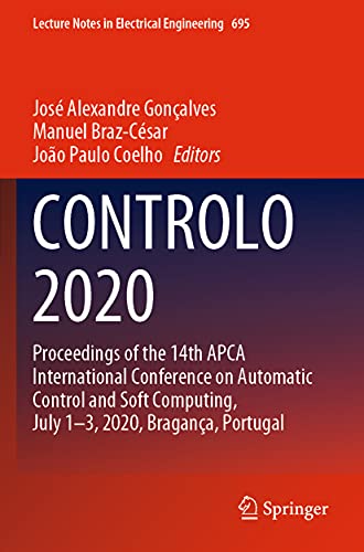 Beispielbild fr CONTROLO 2020 : Proceedings of the 14th APCA International Conference on Automatic Control and Soft Computing, July 1-3, 2020, Bragana, Portugal zum Verkauf von Buchpark