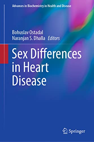 Stock image for Sex Differences in Heart Disease (Advances in Biochemistry in Health and Disease, 21, Band 21) [Hardcover] Ostadal, Bohuslav and Dhalla, Naranjan S. for sale by SpringBooks