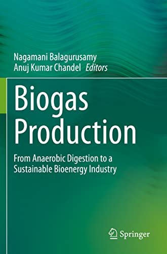 Stock image for Biogas Production : From Anaerobic Digestion to a Sustainable Bioenergy Industry for sale by Ria Christie Collections