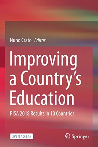 9783030590338: Improving a Country’s Education: PISA 2018 Results in 10 Countries