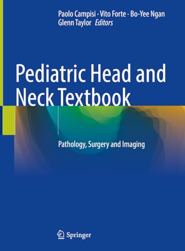 Stock image for Pediatric Head and Neck Textbook for sale by Books Puddle