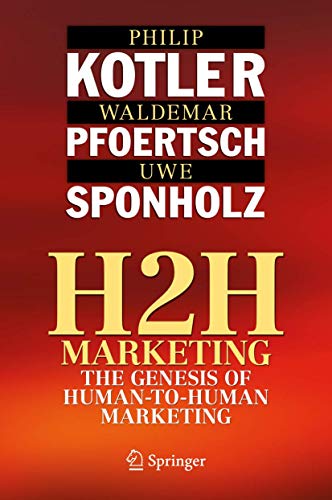 Stock image for H2H Marketing: The Genesis of Human-to-Human Marketing for sale by SecondSale
