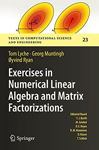 Stock image for Exercises in Numerical Linear Algebra and Matrix Factorizations (Texts in Computational Science and Engineering) for sale by BooksRun