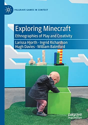 9783030599102: Exploring Minecraft: Ethnographies of Play and Creativity (Palgrave Games in Context)