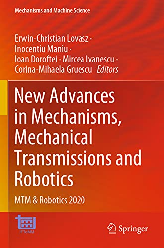 Stock image for New Advances in Mechanisms, Mechanical Transmissions and Robotics: MTM & Robotics 2020: 88 (Mechanisms and Machine Science, 88) for sale by Chiron Media