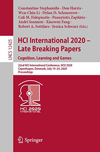 Stock image for Hci International 2020 - Late Breaking Papers - Cognition, Learning and Games: 22nd Hci International Conference, Hcii 2020, Copenhagen, Denmark, July 19 24, 2020, Proceedings for sale by Revaluation Books