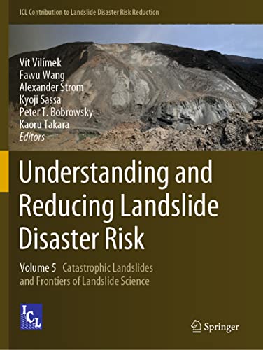 Stock image for Understanding and Reducing Landslide Disaster Risk : Volume 5 Catastrophic Landslides and Frontiers of Landslide Science for sale by Ria Christie Collections