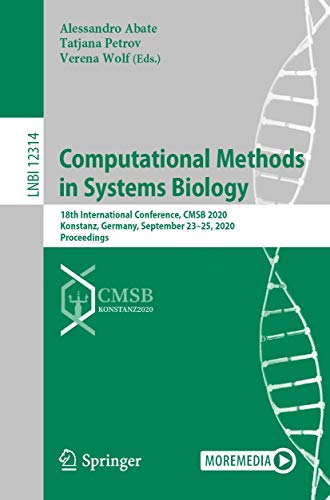 9783030603267: Computational Methods in Systems Biology: 18th International Conference, CMSB 2020, Konstanz, Germany, September 23–25, 2020, Proceedings: 12314