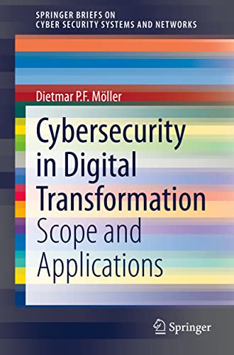 Beispielbild fr Cybersecurity in Digital Transformation: Scope and Applications (SpringerBriefs on Cyber Security Systems and Networks) zum Verkauf von Lucky's Textbooks