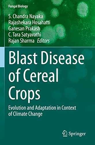 Beispielbild fr Blast Disease of Cereal Crops: Evolution and Adaptation in Context of Climate Change (Fungal Biology) zum Verkauf von Lucky's Textbooks