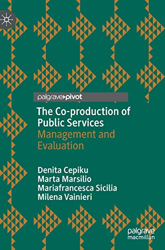 Beispielbild fr The Co-production of Public Services: Management and Evaluation zum Verkauf von Books Unplugged