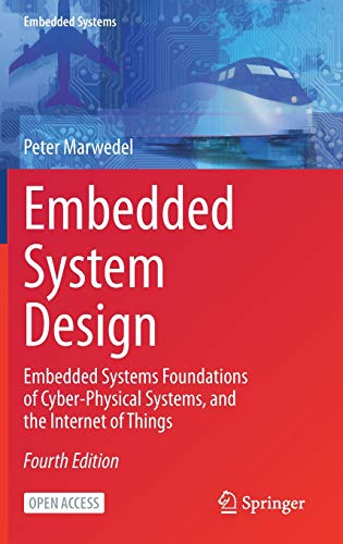 Stock image for Embedded System Design: Embedded Systems Foundations of Cyber-Physical Systems, and the Internet of Things for sale by Ergodebooks