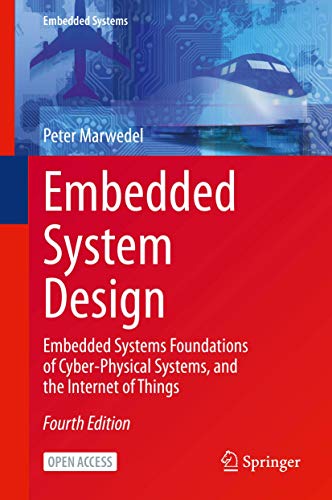 Stock image for Embedded System Design: Embedded Systems Foundations of Cyber-Physical Systems, and the Internet of Things for sale by Byrd Books