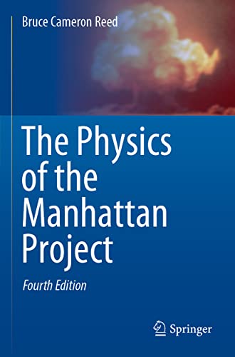 9783030613754: The Physics of the Manhattan Project