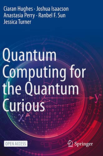 Immagine dell'editore per Quantum Computing for the Quantum Curious venduto da Ria Christie Collections