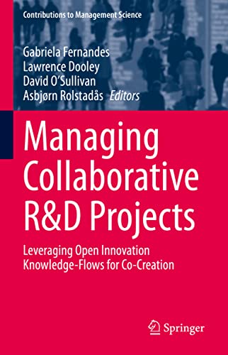 Stock image for Managing Collaborative R&D Projects : Leveraging Open Innovation Knowledge-Flows for Co-Creation for sale by Ria Christie Collections