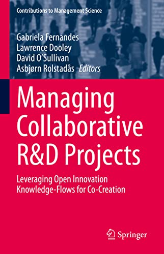 9783030616045: Managing Collaborative R&D Projects: Leveraging Open Innovation Knowledge-Flows for Co-Creation (Contributions to Management Science)