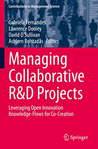 Stock image for Managing Collaborative R&D Projects : Leveraging Open Innovation Knowledge-Flows for Co-Creation for sale by Ria Christie Collections