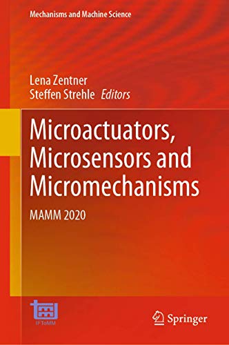 9783030616519: Microactuators, Microsensors and Micromechanisms: MAMM 2020: 96 (Mechanisms and Machine Science, 96)