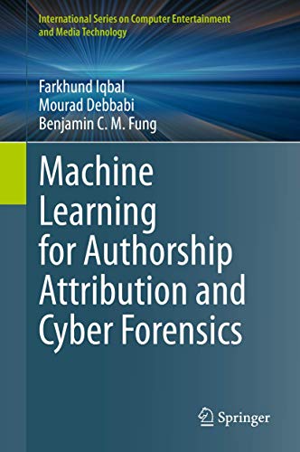 Image d'archives pour Machine Learning for Authorship Attribution and Cyber Forensics (International Series on Computer, Entertainment and Media Technology) mis en vente par Ria Christie Collections