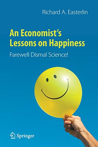 Beispielbild fr An Economist's Lessons on Happiness : Farewell Dismal Science! zum Verkauf von Blackwell's