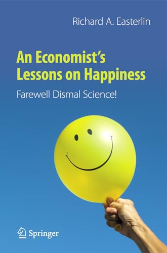 Imagen de archivo de An Economists Lessons on Happiness Farewell Dismal Science a la venta por PBShop.store US