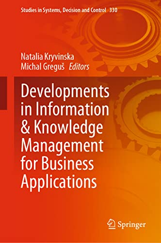 9783030621506: Developments in Information & Knowledge Management for Business Applications: Volume 1: 330 (Studies in Systems, Decision and Control)