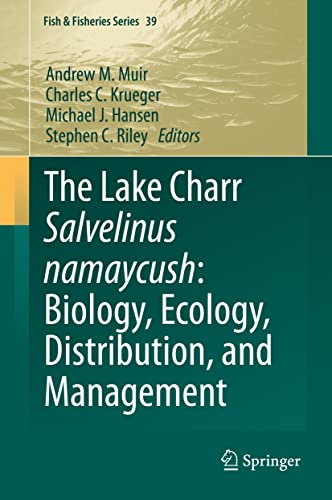9783030622589: The Lake Charr Salvelinus Namaycush: Biology, Ecology, Distribution, and Management