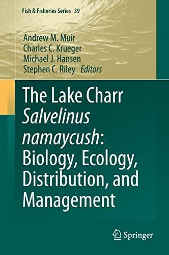 Stock image for The Lake Charr Salvelinus namaycush: Biology; Ecology; Distribution; and Management for sale by Ria Christie Collections