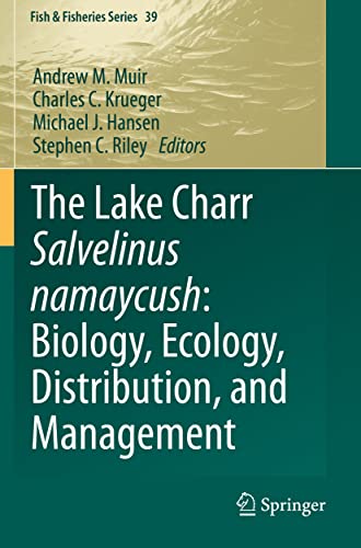 Stock image for The Lake Charr Salvelinus namaycush: Biology; Ecology; Distribution; and Management for sale by Ria Christie Collections