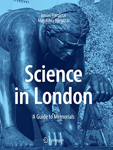 Stock image for Science in London: A Guide to Memorials for sale by Lucky's Textbooks