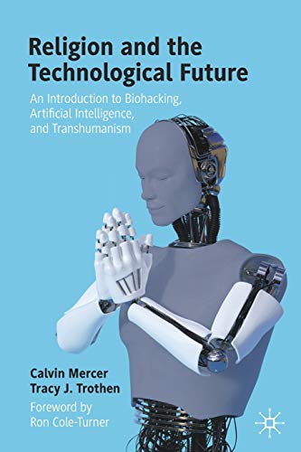 Stock image for Religion and the Technological Future for sale by Books Puddle