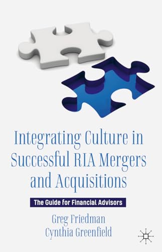 Stock image for Integrating Culture in Successful RIA Mergers and Acquisitions for sale by Blackwell's