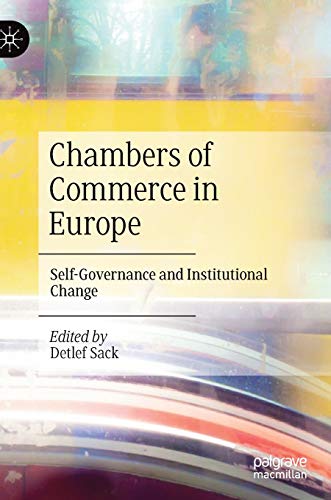Beispielbild fr Chambers of Commerce in Europe : Self-Governance and Institutional Change zum Verkauf von Blackwell's
