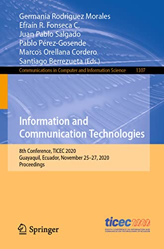 Beispielbild fr Information and Communication Technologies: 8th Conference, Ticec 2020, Guayaquil, Ecuador, November 25 27, 2020, Proceedings zum Verkauf von Revaluation Books