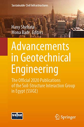 9783030629076: Advancements in Geotechnical Engineering: The official 2020 publications of the Soil-Structure Interaction Group in Egypt (SSIGE)
