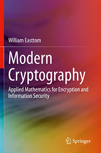 Stock image for Modern Cryptography: Applied Mathematics for Encryption and Information Security for sale by GF Books, Inc.