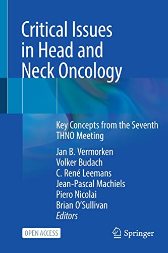 Beispielbild fr Critical Issues in Head and Neck Oncology : Key Concepts from the Seventh THNO Meeting zum Verkauf von Ria Christie Collections